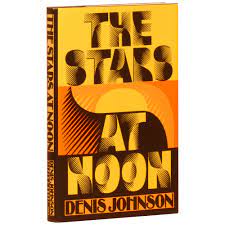 Jay’s STARS at NOON Post – Denis Johnson – A Trip to the Thrift Store to Buy Used Books